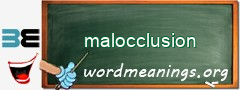 WordMeaning blackboard for malocclusion